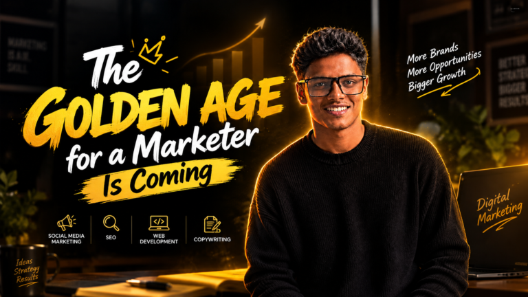 The Golden Age for a Marketer Is Coming